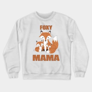 Mama Fox Crewneck Sweatshirt